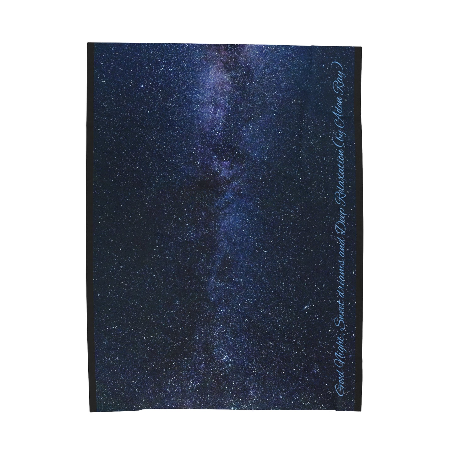 Good Night, Sweet dreams and Deep Relaxation (by Aden Ray) Space Velveteen Plush Blanket