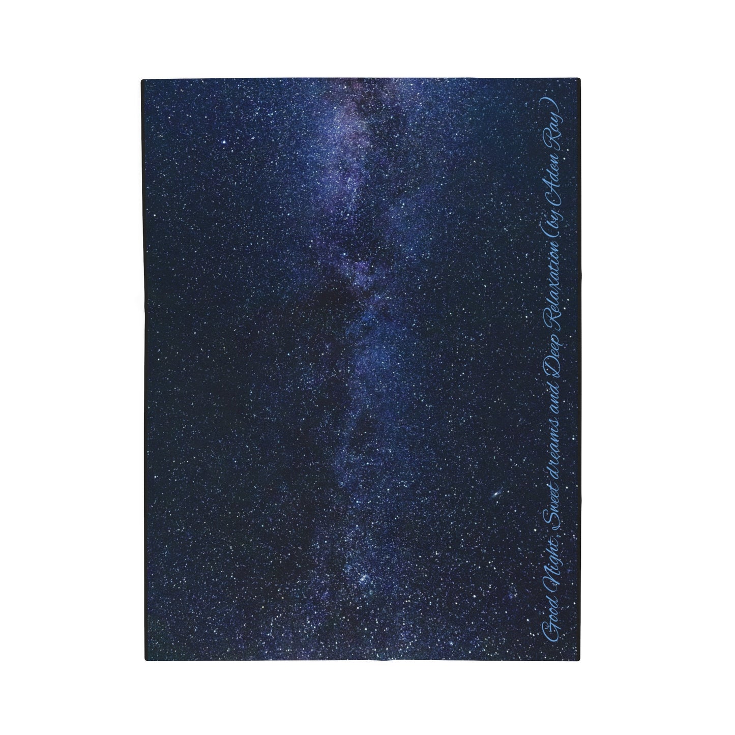 Good Night, Sweet dreams and Deep Relaxation (by Aden Ray) Space Velveteen Plush Blanket