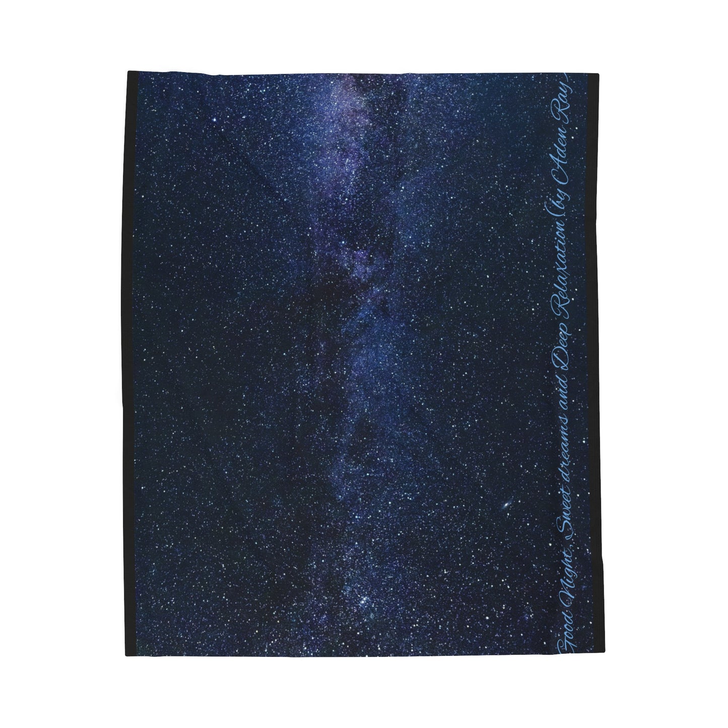 Good Night, Sweet dreams and Deep Relaxation (by Aden Ray) Space Velveteen Plush Blanket