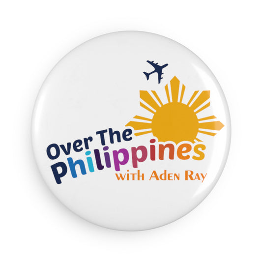Over The Philippines with Aden Ray Button Magnet, Round (1 & 10 pcs)